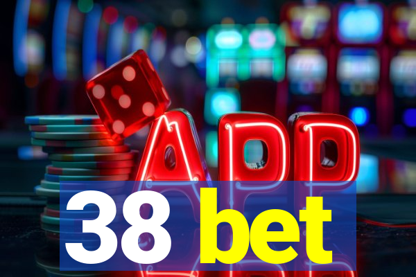 38 bet